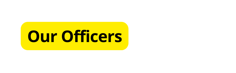 Our Officers